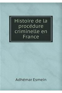 Histoire de la procédure criminelle en France