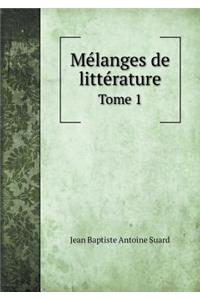 Mélanges de Littérature Tome 1