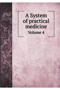 A System of Practical Medicine Volume 4