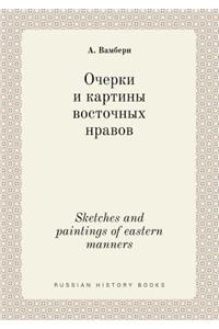 Sketches and paintings of eastern manners