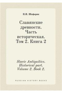 Slavic Antiquities. Historical part. Volume 2. Book 2.