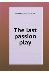 The Last Passion Play