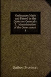 Ordinances Made and Passed by the Governor General v. 3. 