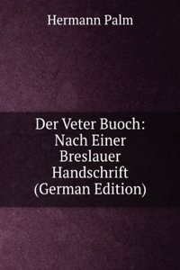 Der Veter Buoch: Nach Einer Breslauer Handschrift (German Edition)