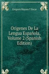 Origenes De La Lengua Espanola, Volume 2 (Spanish Edition)