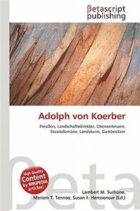 Adolph Von Koerber