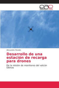 Desarrollo de una estación de recarga para drones