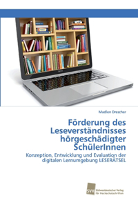 Förderung des Leseverständnisses hörgeschädigter SchülerInnen