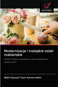 Modernizacja i malajskie szlaki malżeńskie