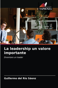 La leadership un valore importante