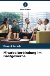 Mitarbeiterbindung im Gastgewerbe