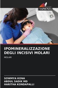 Ipomineralizzazione Degli Incisivi Molari