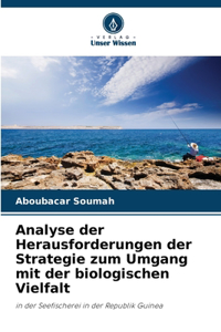 Analyse der Herausforderungen der Strategie zum Umgang mit der biologischen Vielfalt