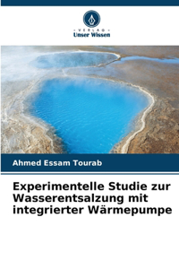 Experimentelle Studie zur Wasserentsalzung mit integrierter Wärmepumpe