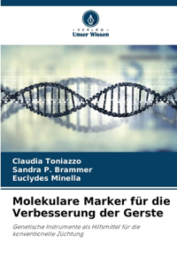 Molekulare Marker für die Verbesserung der Gerste