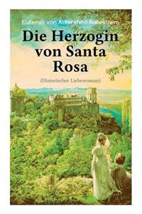 Herzogin von Santa Rosa (Historischer Liebesroman)