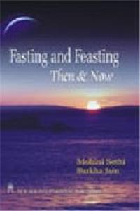 Fasting and Feasting: Then and Now