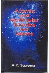 Atomic and Molecualr Spectra and Lasers