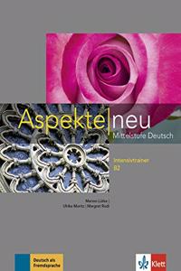 Aspekte Neu Mittelstufe Deutsch Intensivtrainer B2 [Paperback] marion lutke; ulrike moritz and margret rodi(Goyal Publishers)
