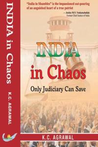 India in Chaos - Only Judiciary Can Save