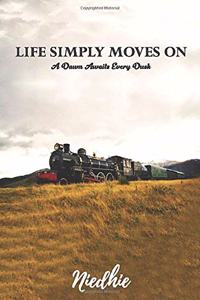 Life Simply Moves On