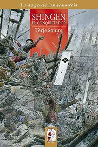 Shingen el conquistador: Los Takeda de Kai 5 (1559-1568)