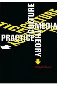 Culture, Media, Theory, Practice
