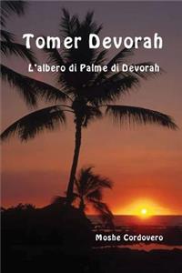 Tomer Devorah - L'Albero di Palme di Devorah