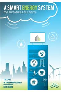 A Smart Energy System for Sustainable Buildings