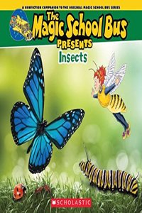 Magic School Bus Presents Insects