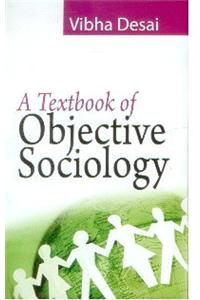 A Textbook of Objective Sociology