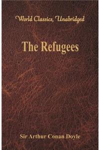 Refugees (World Classics, Unabridged)