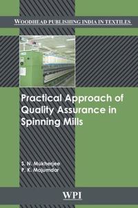 Practical Approach of Quality Assurance in Spinning Mills
