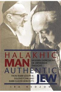 Halakhic Man, Authentic Jew