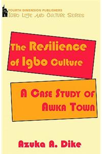 Resilience of Igbo Culture. A Case Study of Awka Town