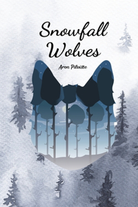 Snowfall Wolves