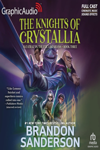 Alcatraz Versus the Knights of Crystallia [Dramatized Adaptation]
