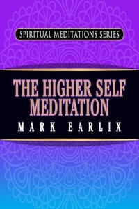 The Higher Self Meditation