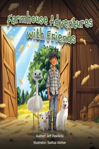 Farmhouse Adventure with Friends