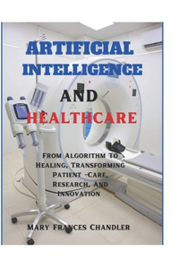 Artificial Intelligence And Healthcare