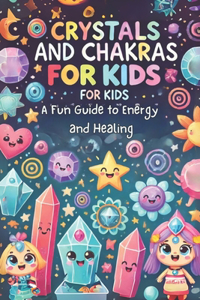 Crystals and Chakras for Kids