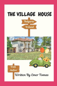 The Village House