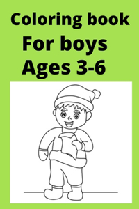 Coloring book For boys Ages 3-6