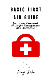 Basic First Aid Guide