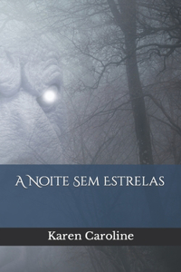 A Noite Sem Estrelas