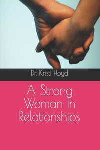 Strong Woman In Relationships