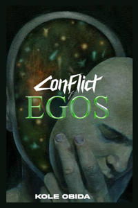 Conflict of Egos