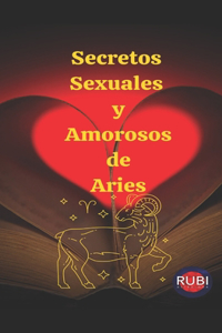 Secretos Sexuales y Amorosos de Aries