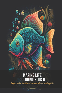 Marine Life Coloring Book II