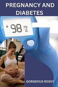 Pregnancy and Diabetes